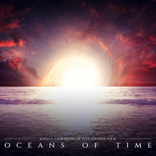 Oceans of Time Jonas Lindberg & The Other Side