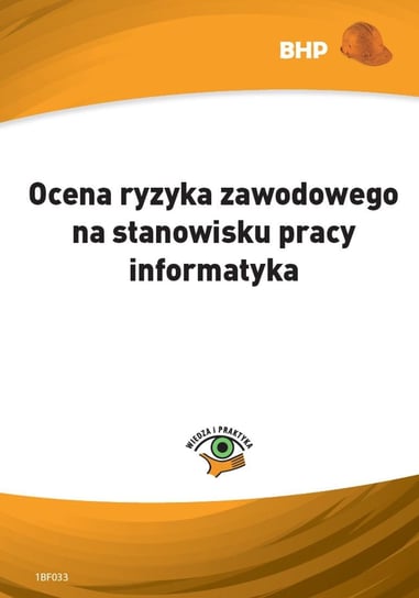 Ocena ryzyka zawodowego na stanowisku pracy informatyka Zieliński Lesław