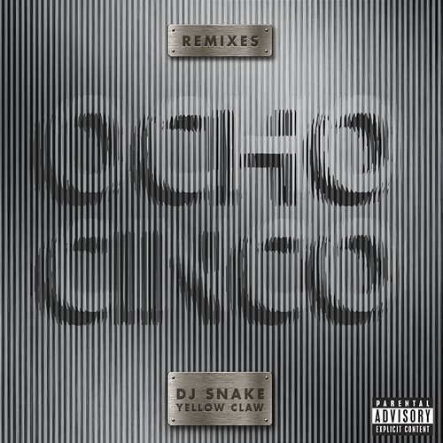 Ocho Cinco DJ Snake feat. Yellow Claw