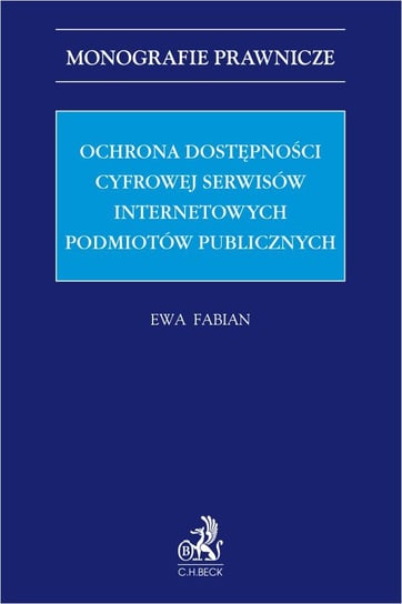 Ochrona dostępności cyfrowej serwisów internetowych podmiotów publicznych - ebook PDF Ewa Maria Fabian