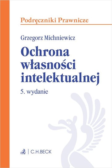 Ochrona własności intelektualnej - ebook PDF Michniewicz Grzegorz