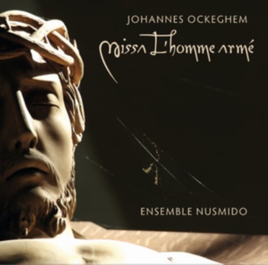 Ockeghem: Missa L'homme Arme Various Artists