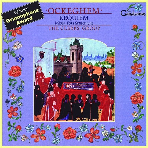 Ockeghem: Requiem / Missa Fors seulement The Clerks' Group, Edward Wickham