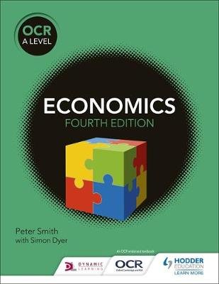 OCR A Level Economics (4th edition) Smith Peter