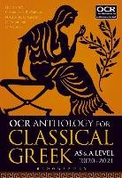OCR Anthology for Classical Greek as and a Level: 2019-21 Bloomsbury Academic
