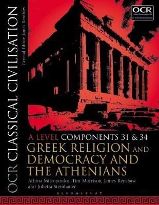 OCR Classical Civilisation A Level Components 31 and 34 Mitropoulos Athina, Morrison Tim, Renshaw James, Steinhauer Julietta