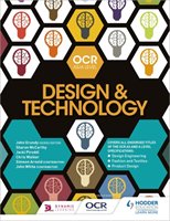 OCR Design and Technology for AS/A Level Grundy John, Mccarthy Sharon, Piroddi Jacki, Walker Chris