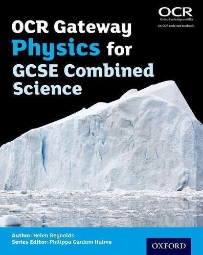 OCR Gateway Physics for GCSE Combined Science Student Book Helen Reynolds