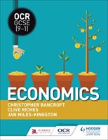 OCR GCSE (9-1) Economics Bancroft Christopher, Riches Clive, Miles-Kingston Jan