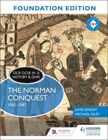 OCR GCSE (9-1) History B (SHP) Foundation Edition: The Norman Conquest 1065-1087 Byrom Jamie, Michael Riley