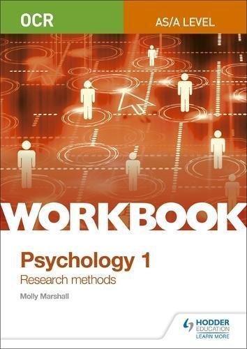 OCR Psychology for A Level Workbook 1. Component 1. Research Methods Molly Marshall