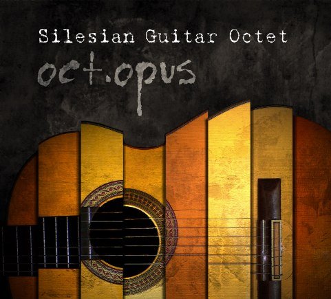 Oct.Opus Silesian Guitar Octet