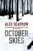 October Skies Scarrow Alex