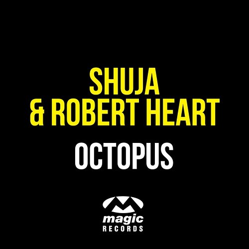 Octopus Shuja & Robert Heart