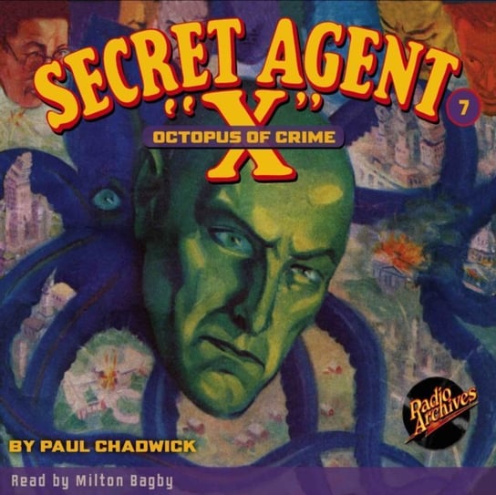 Octopus of Crime. Secret Agent X. Volume 7 Brant House, Milton Bagby