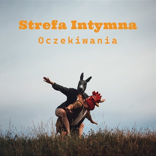 Oczekiwania Strefa Intymna
