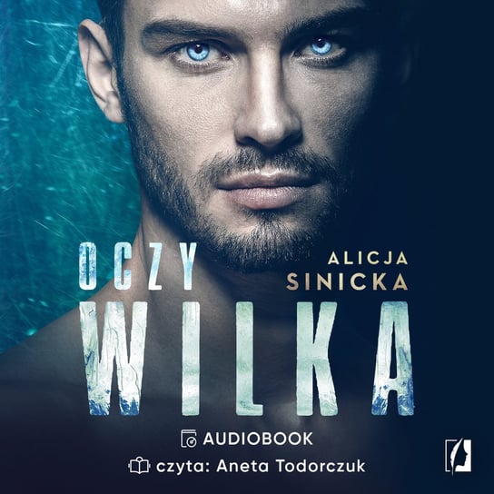 Oczy wilka. Tom 1 - audiobook Sinicka Alicja