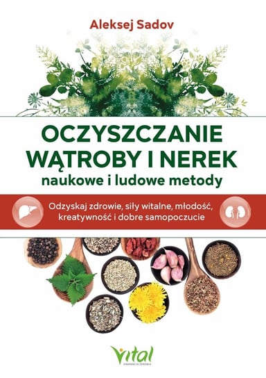 Oczyszczanie wątroby i nerek - ebook epub Aleksej Sadow