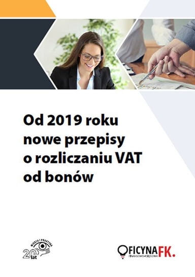Od 2019 roku nowe przepisy o rozliczaniu VAT od bonów Kuciński Rafał