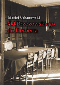 Od Brzozowskiego do Herberta Urbanowski Maciej