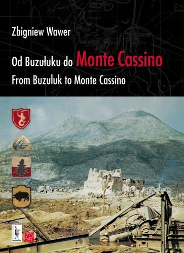 Od Buzułuku do Monte Cassino Wawer Zbigniew