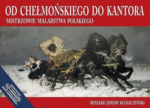 Od Chełmońskiego do Kantora / WBC Kluszczyński Ryszard Jeremi