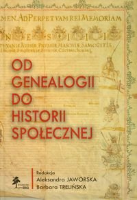Od genealogii do historii społecznej Opracowanie zbiorowe