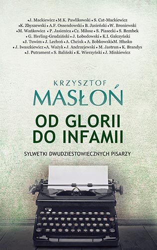 Od glorii do infamii Masłoń Krzysztof