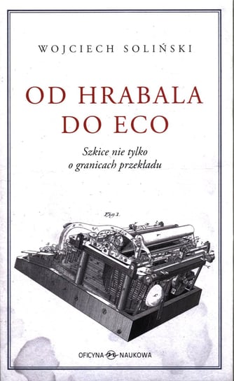 Od Hrabala do Eco Soliński Wojciech