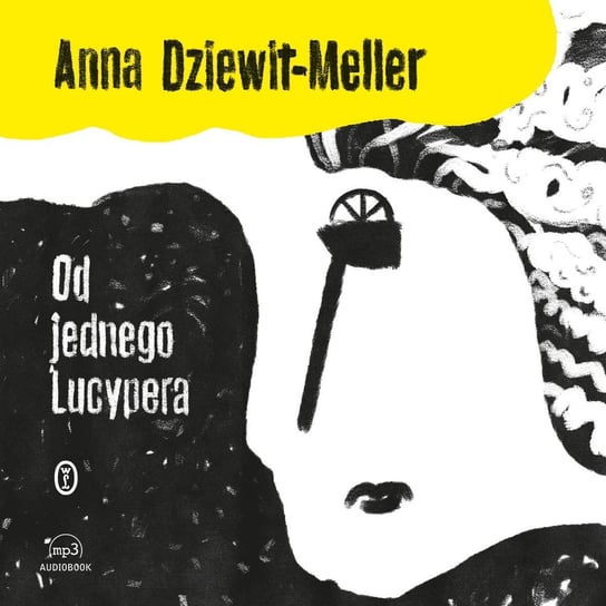 Od jednego Lucypera - audiobook Dziewit-Meller Anna