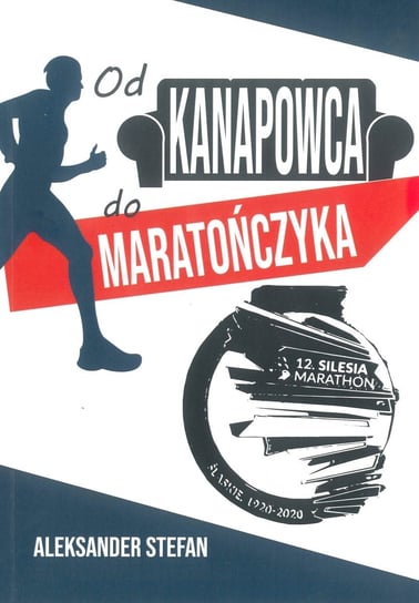 Od kanapowca do maratończyka - ebook PDF Stefan Aleksander