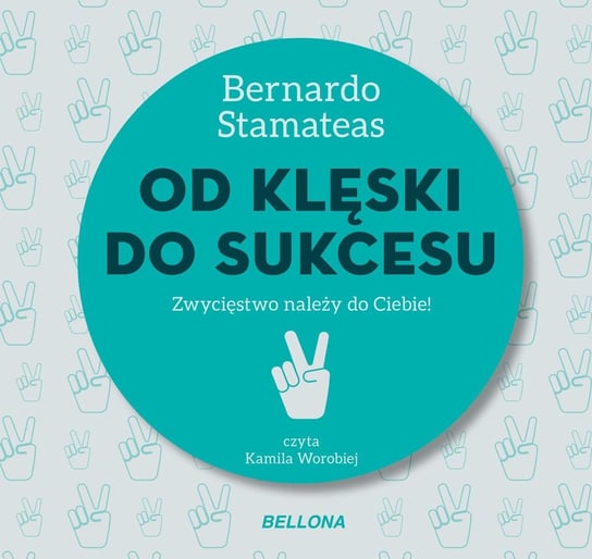 Od klęski do sukcesu - audiobook Stamateas Bernardo