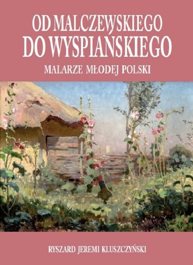 Od Malczewskiego do Wyspiańskiego Kluszczyński Ryszard J.
