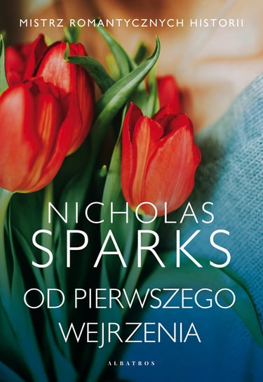 Od pierwszego wejrzenia Sparks Nicholas