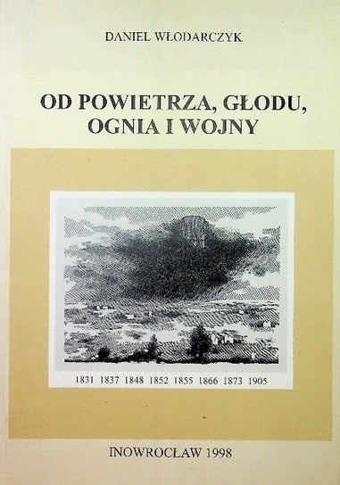 Od powietrza głodu ognia i wojny W opisie