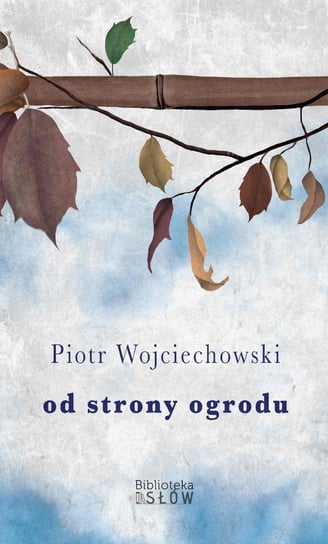 Od strony ogrodu - ebook mobi Wojciechowski Piotr