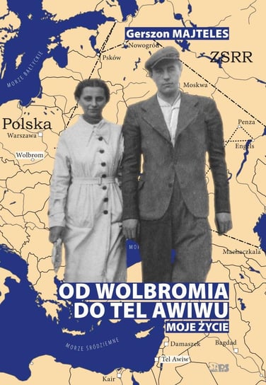 Od Wolbromia do Tel Awiwu - ebook mobi Majteles Gerszon