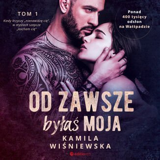 Od zawsze byłaś moja. Tom 1 - audiobook Wiśniewska Kamila