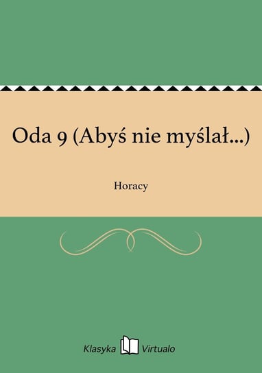 Oda 9 (Abyś nie myślał...) - ebook mobi Horacy