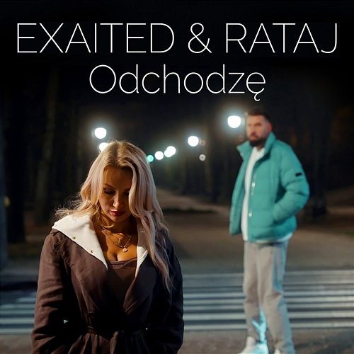 Odchodzę Rataj, Exaited