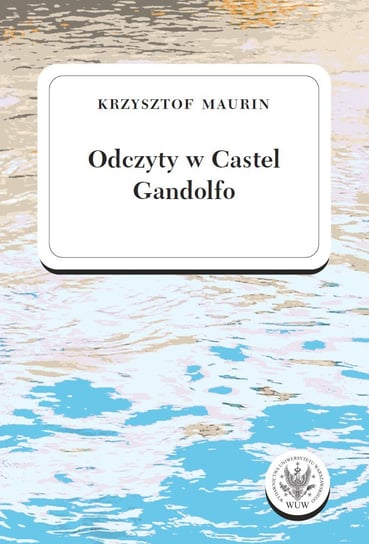 Odczyty w Castel Gandolfo Maurin Krzysztof