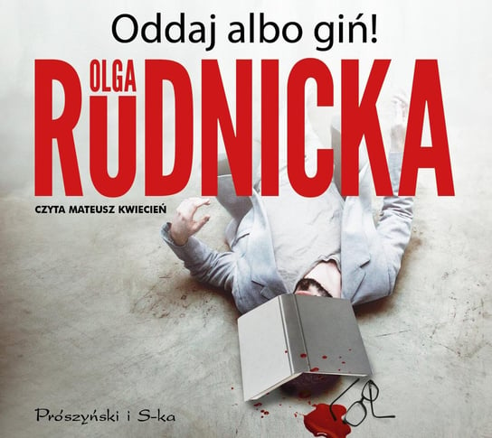 Oddaj albo giń! - audiobook Olga Rudnicka