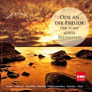 Ode an die Freude. Ode to Joy - The Best Of Beethoven Various Artists