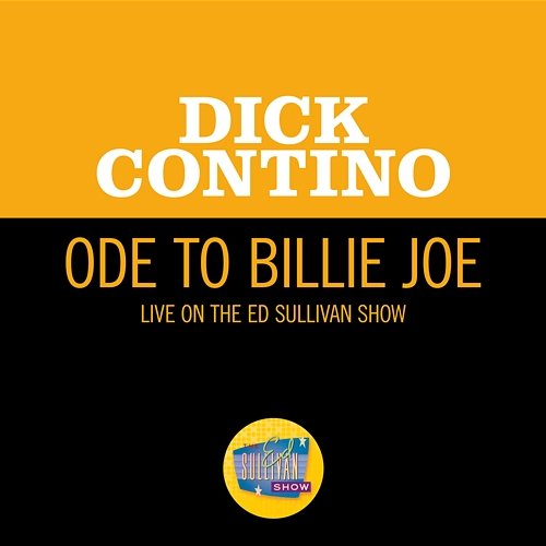 Ode To Billie Joe Dick Contino