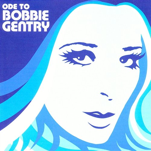 Ode To Bobbie Gentry... The Capitol Years Bobbie Gentry