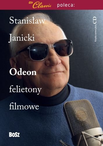 Odeon. Felietony filmowe Janicki Stanisław