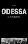 Odessa: Die wahre Geschichte Goni Uki