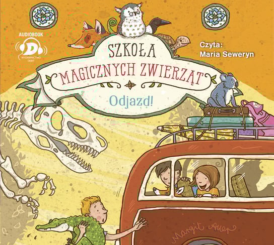 Odjazd! Szkoła magicznych zwierząt. Tom 4 Auer Margit