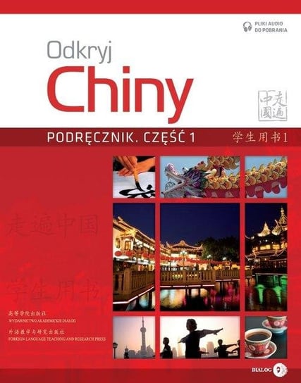 Odkryj Chiny. Podręcznik. Część 1 Opracowanie zbiorowe