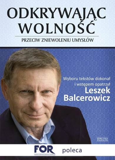 Odkrywając wolność. Przeciw zniewoleniu umysłów - ebook epub Balcerowicz Leszek